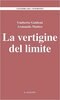 Copertina del libro La vertigine del limite 