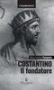 Copertina del libro Costantino. Il fondatore 