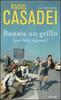 Copertina del libro Bastava un grillo (per farci sognare) 