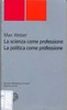 Copertina del libro La scienza come professione. La politica come professione 