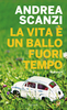 Copertina del libro La vita è un ballo fuori tempo 