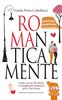Copertina del libro ROMAnticamente. Guida curiosa alle storie e ai luoghi più romantici della Città Eterna 