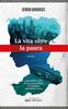 Copertina del libro La vita oltre la paura. L'incredibile storia di una sopravvissuta al naufragio dell'Andrea Doria 