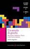 Copertina del libro Un secolo di giochi. Monopoly, Subbuteo, Tetris e altre storie ludiche