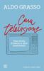 Copertina del libro Cara televisione. Una storia d'amore e altri sentimenti 