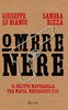 Copertina del libro Ombre nere. Il delitto Mattarella tra mafia, neofascisti e P2 