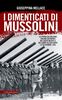 Copertina del libro I dimenticati di Mussolini 