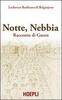 Copertina del libro Notte, Nebbia. Racconto di Gusen - Lodovico Barbiano 