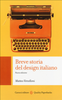 Copertina del libro Breve storia del design italiano 