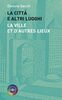 Copertina del libro La città e altri luoghi - La ville et d'autres lieux 