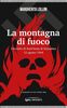 Copertina del libro La montagna di fuoco. L'eccidio di Sant'Anna di Stazzema 12 agosto 1944 