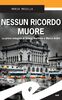 Copertina del libro Nessun ricordo muore. La prima indagine di Teresa Maritano e Marco Ardini 
