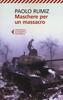 Copertina del libro Maschere per un massacro 