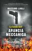 Copertina del libro La banda dell'Arancia Meccanica 