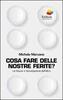 Copertina del libro Cosa fare delle nostre ferite? 