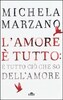 Copertina del libro L'amore è tutto: è tutto ciò che so dell'amore 
