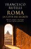 Copertina del libro Roma, la città dei segreti 