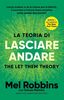 Copertina del libro La teoria di lasciare andare. The let them theory 