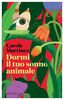 Copertina del libro Dormi il tuo sonno animale 