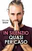 Copertina del libro In silenzio quasi per caso