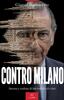 Copertina del libro Contro Milano. Ascesa e caduta di un modello di città 