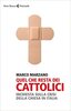 Copertina del libro Quel che resta dei cattolici 