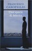 Copertina del libro Una specie di felicità 