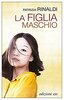 Copertina del libro La figlia maschio 