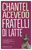 Copertina del libro Fratelli di latte 