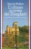 Copertina del libro L'ultimo segreto dei templari 