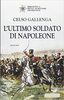 Copertina del libro L'ultimo soldato di Napoleone 