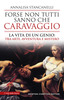 Copertina del libro Forse non tutti sanno che Caravaggio. La vita di un genio tra arte, avventura e mistero 