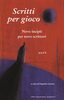 Copertina del libro Scritti per gioco. Nove incipit per nove scrittori
