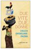 Copertina del libro Due vite due donne 