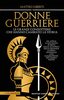 Copertina del libro Donne guerriere. Le grandi condottiere che hanno cambiato la storia 