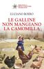 Copertina del libro Le galline non mangiano la camomilla 