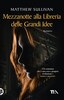 Copertina del libro Mezzanotte alla Libreria delle Grandi Idee 