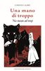 Copertina del libro Una mano di troppo. 'Na mean ad trop