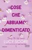 Copertina del libro Cose che abbiamo dimenticato 