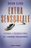 Copertina del libro Extra Sensoriale. Scienza e pseudoscienza dei fenomeni paranormali 
