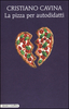 Copertina del libro La pizza per autodidatti 
