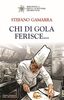 Copertina del libro Chi di gola ferisce... 