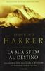 Copertina del libro La mia sfida al destino 
