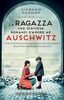 Copertina del libro La ragazza che scriveva romanzi d'amore ad Auschwitz 
