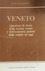 Copertina del libro Veneto. Questioni di storia della società veneta e dell'economia padana dalle origini ad oggi