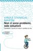 Copertina del libro Non ci sono problemi, solo soluzioni 