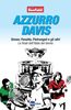 Copertina del libro Azzurro Davis. Sinner, Panatta, Pietrangeli e gli altri. Le finali dell'Italia del tennis 