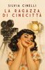 Copertina del libro La ragazza di Cinecittà 