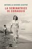 Copertina del libro La seminatrice di coraggio 