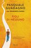 Copertina del libro Figli di nessuno 